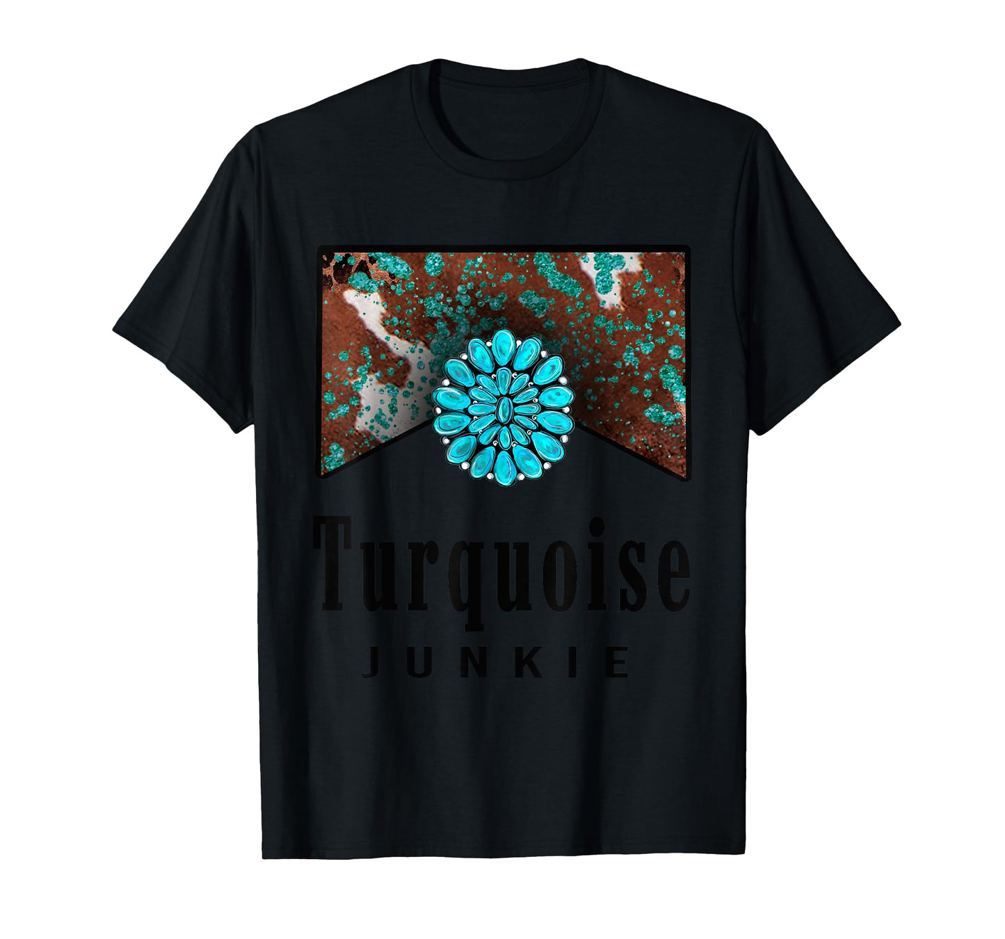 Turquoise Junkie Western Retro Turquoise Gemstone Lovers T-Shirt