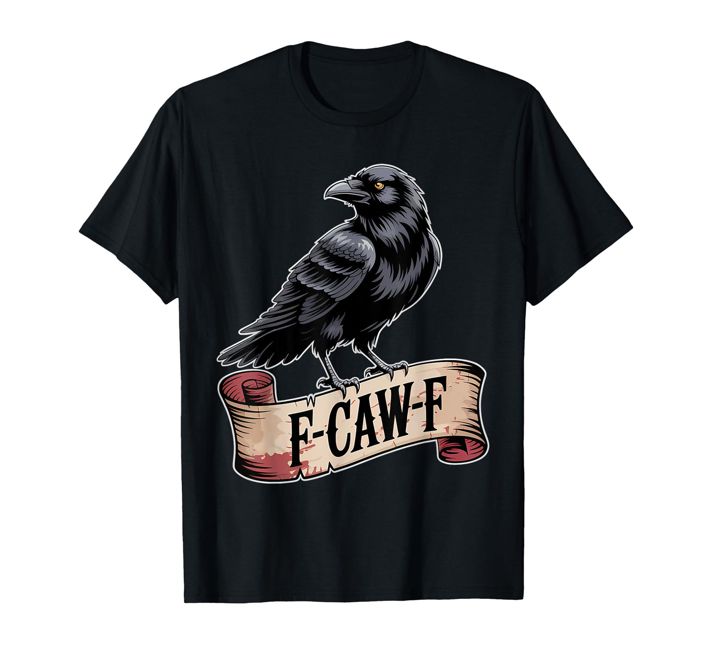 F-CAW-F Crow Shirt Gothic Raven Caw Caw Tee for Halloween T-Shirt