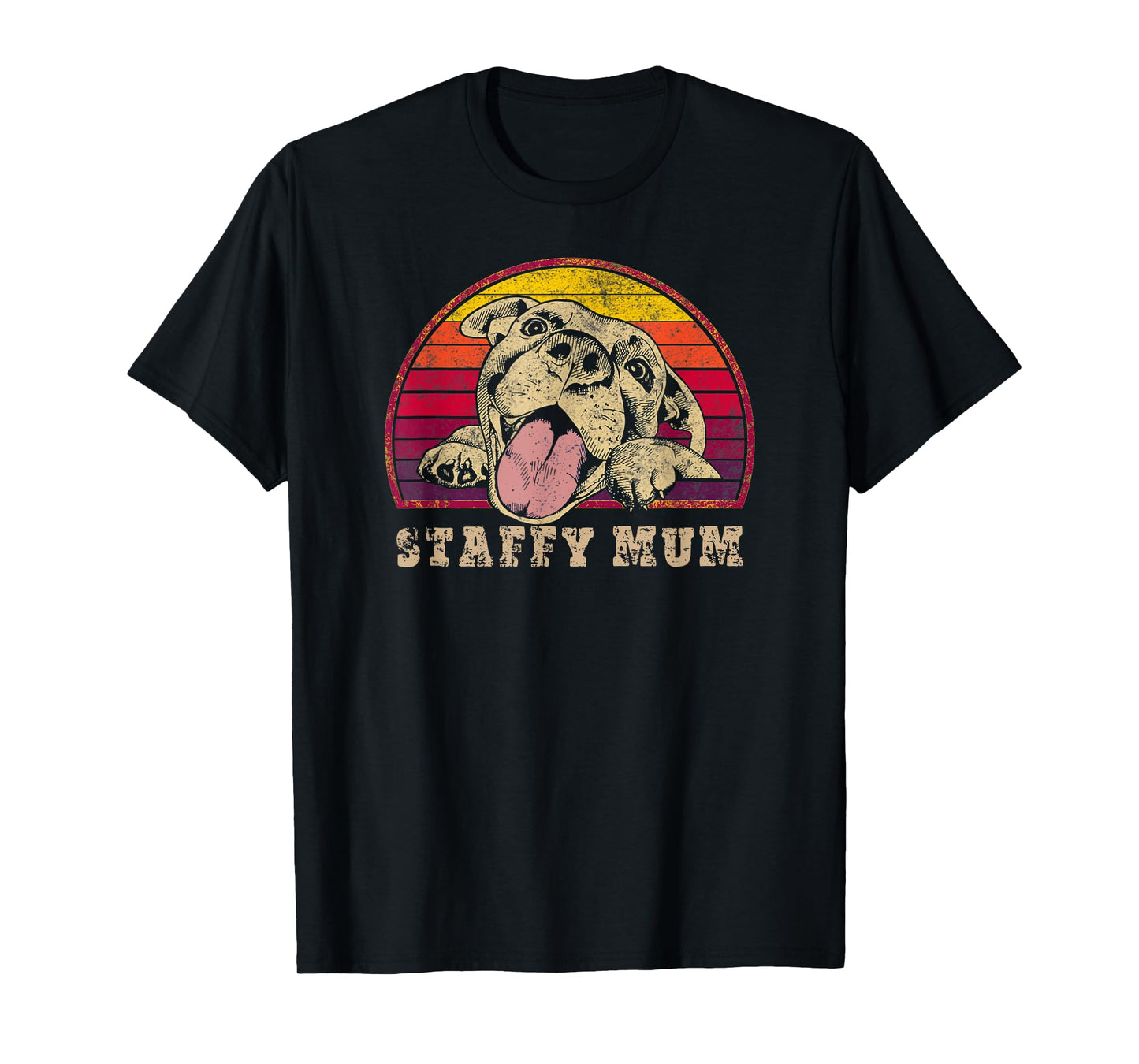 Staffy Mum - Staffy Mom - Staffy Mama - Funny Staffordshire T-Shirt