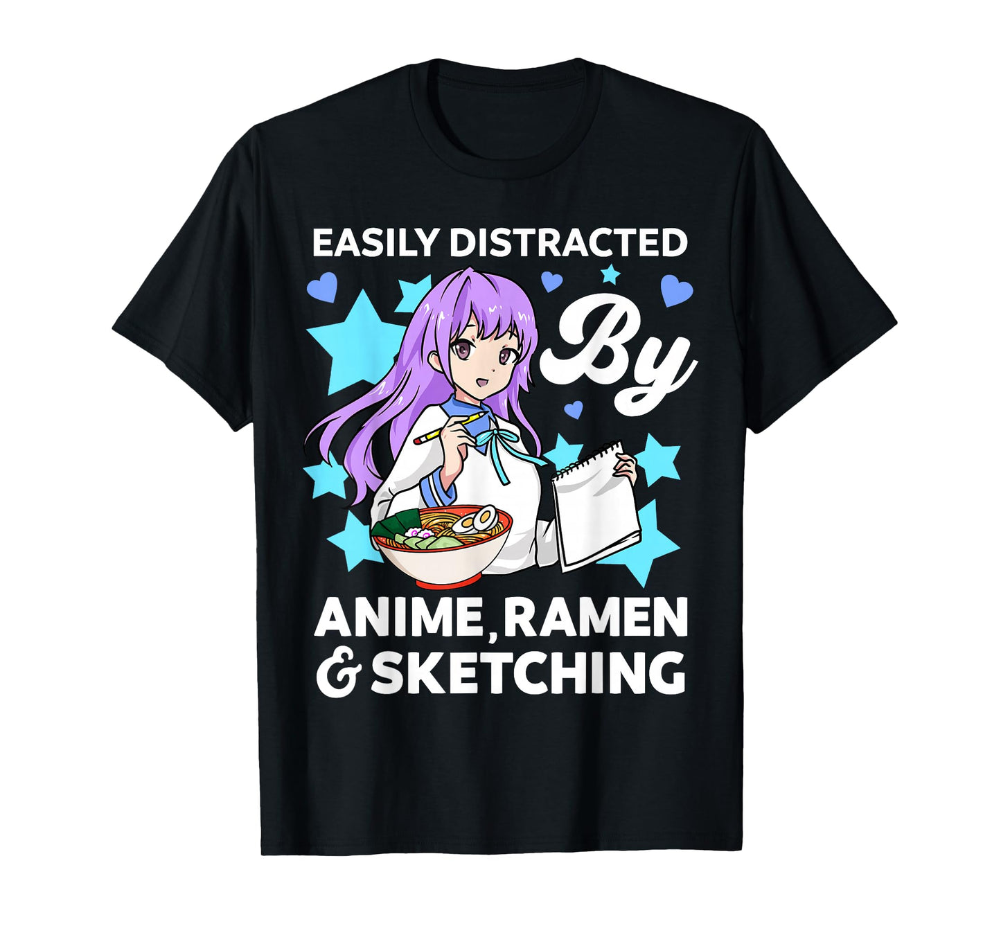 Easily Distracted By Anime Ramen and Sketching Drawing Art T-Shirt