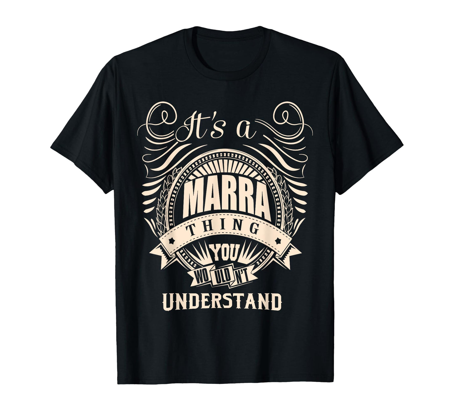 It's a MARRA thing you wouldn't understand Gifts T-Shirt