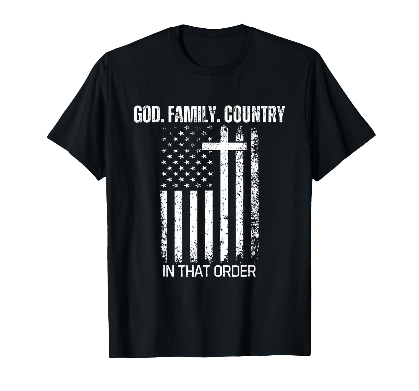 God Family Country in That Order Patriotic Christian US Flag T-Shirt