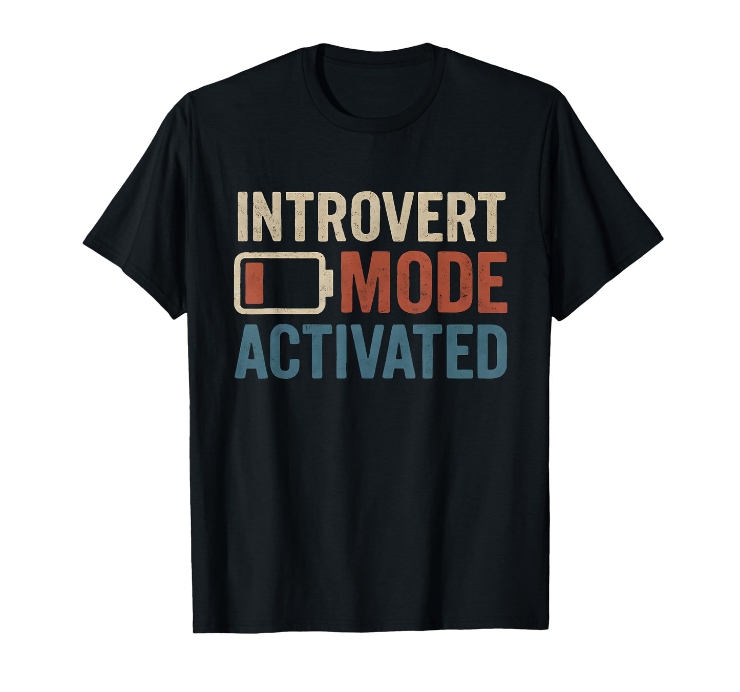 Introvert Mode Activated Battery Recharge for Introverts T-Shirt