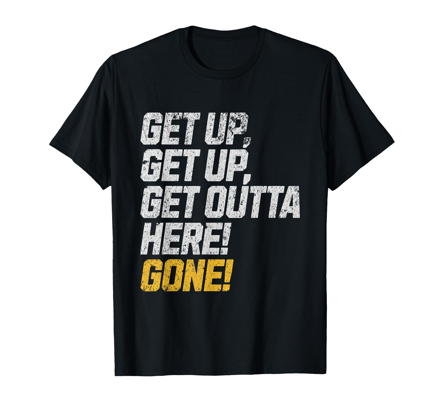 Funny Baseball Player Get Up, Get Outta Here! Gone! Home Run T-Shirt