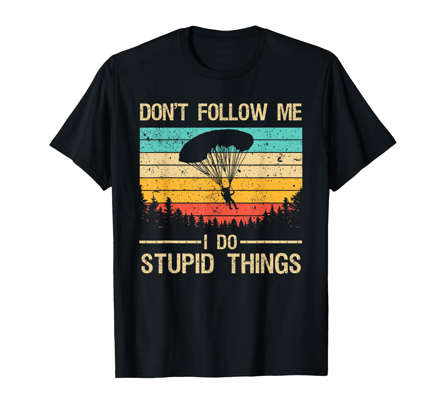 Funny Skydiving Art For Men Women Skydiver Skydive Lovers T-Shirt