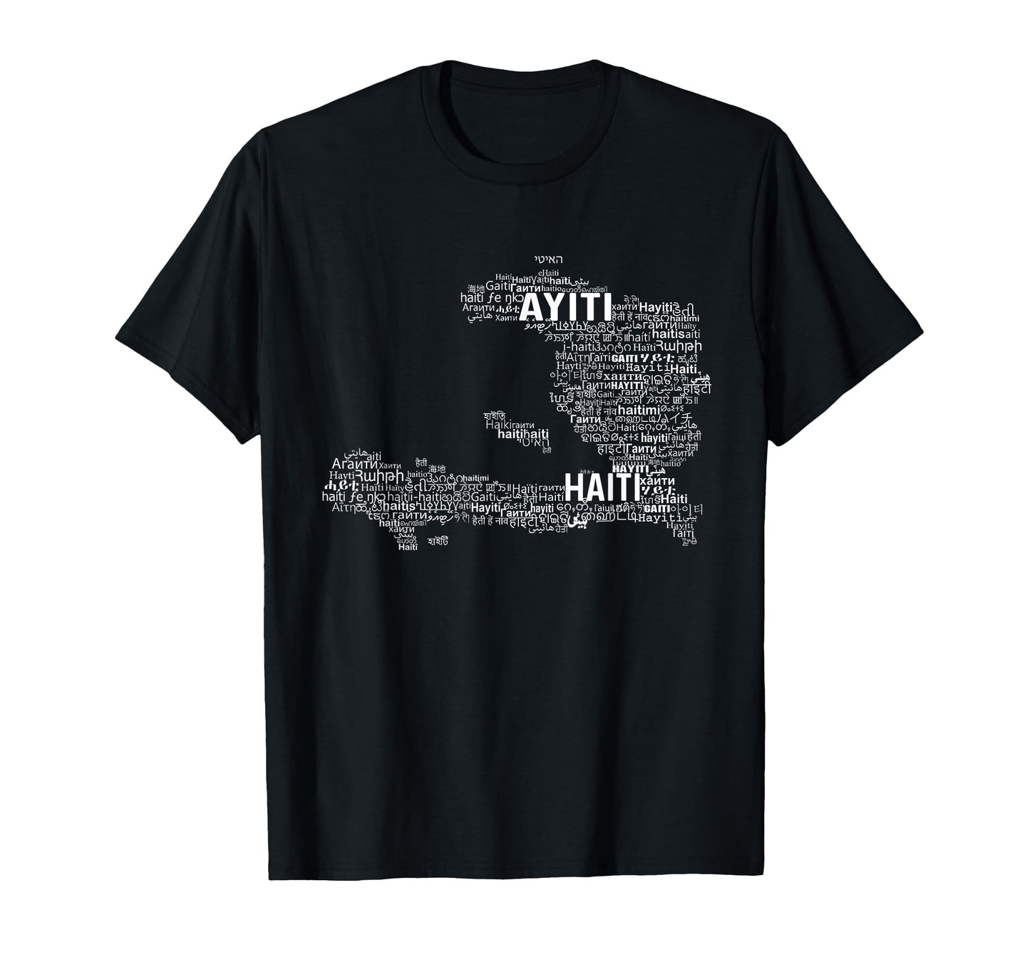 Haiti Map, Haiti in world languages T-Shirt