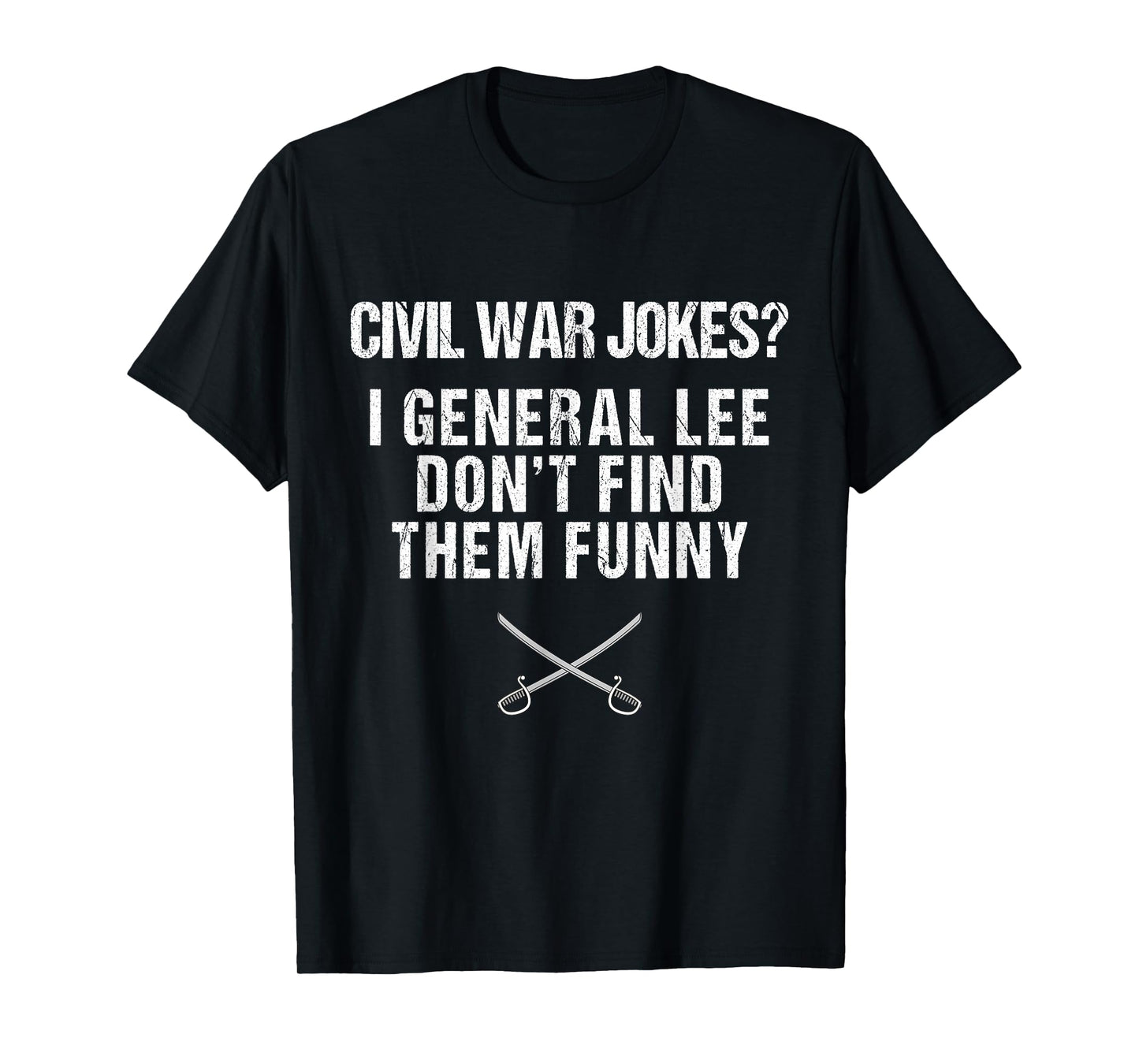 Funny Civil War Shirt for History Teachers & History Buffs T-Shirt