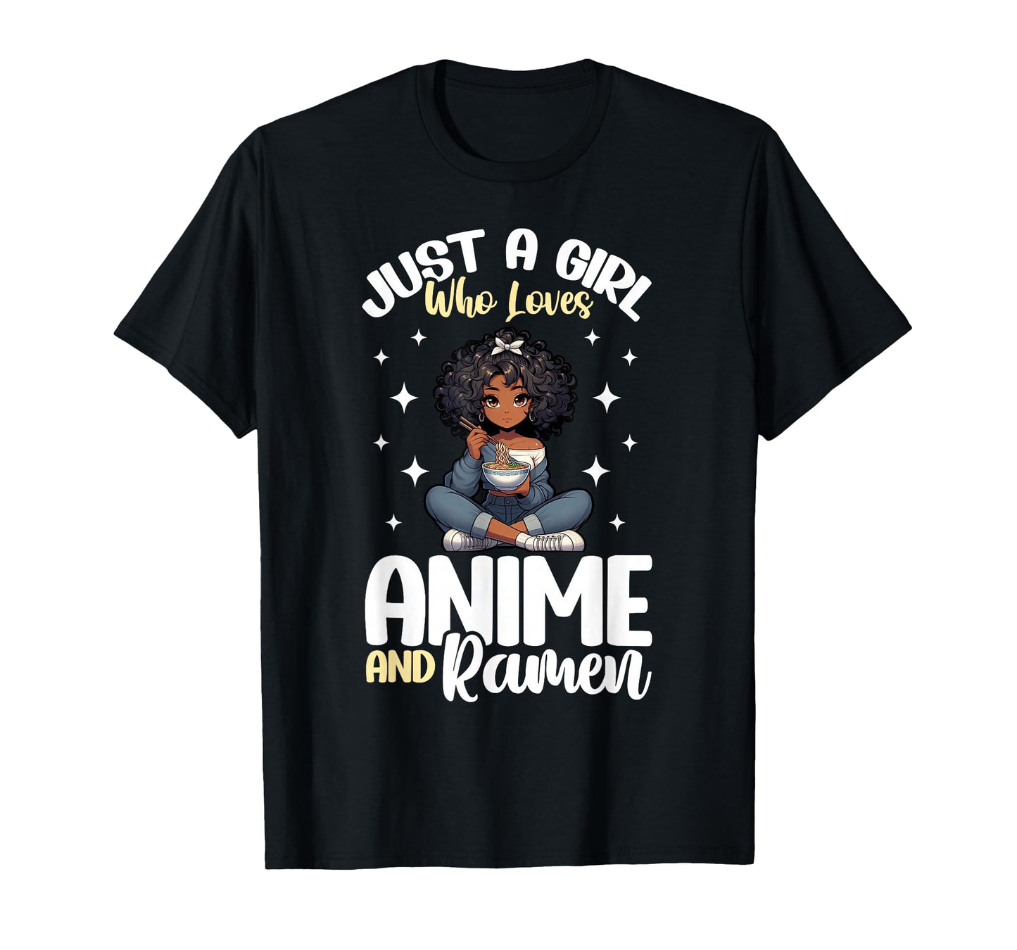 Just A Girl Who Loves Anime And Ramen African American T-Shirt