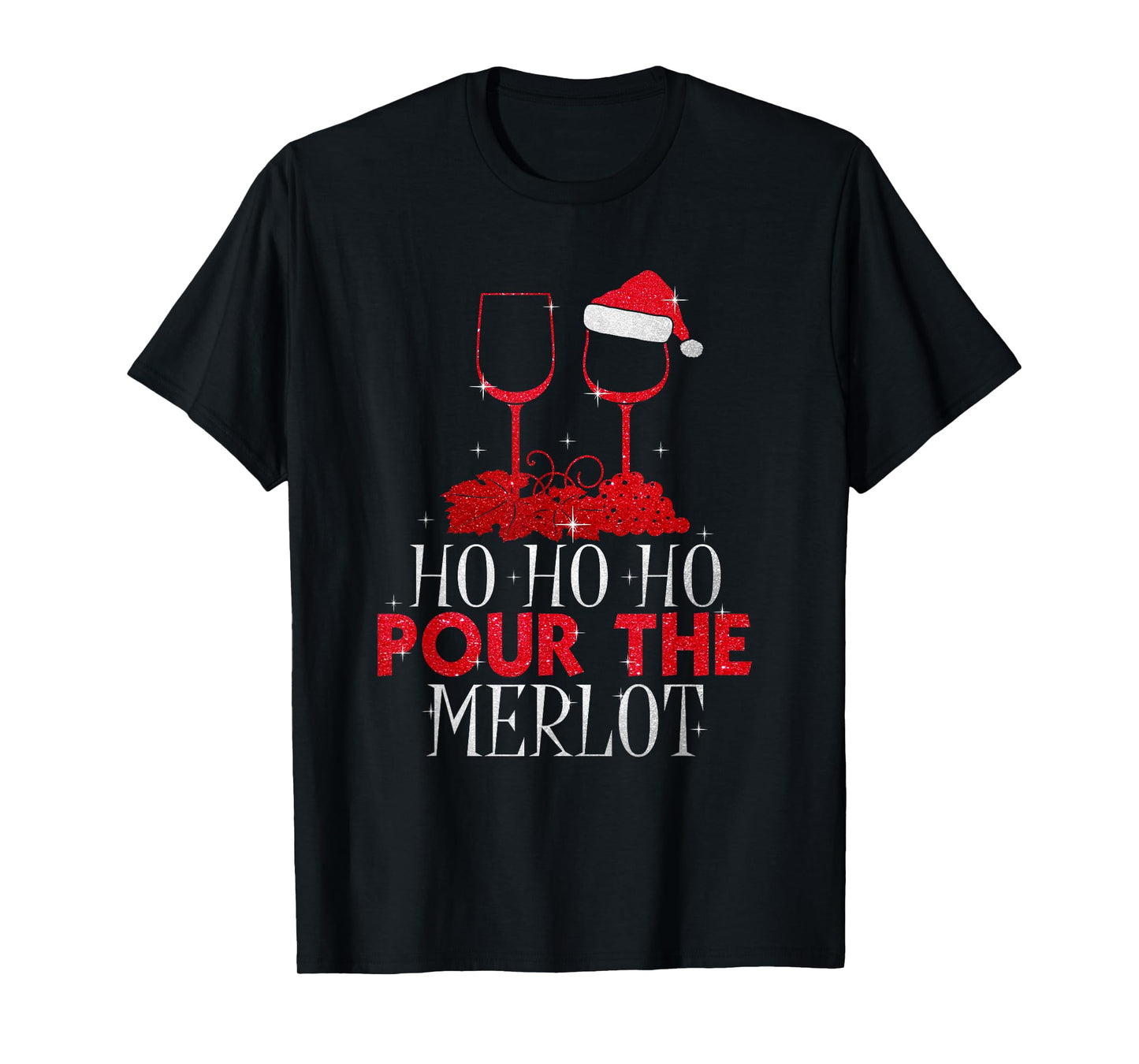 Christmas Ho Ho Ho Pour The Merlot Wine Lover T-Shirt