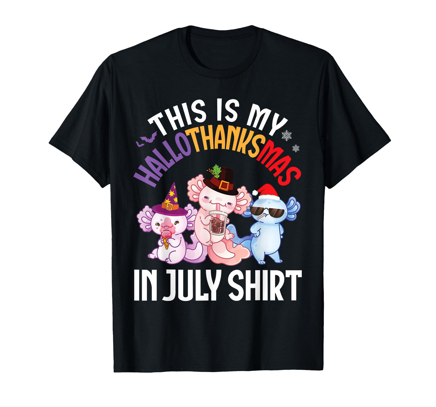 Cute Axolotls Together This Is My HalloThanksMas In July Day T-Shirt