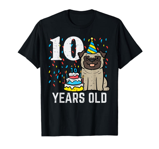 10 Years OId Dog Pug 10th Birthday Bday Party Boys Girls Kid T-Shirt