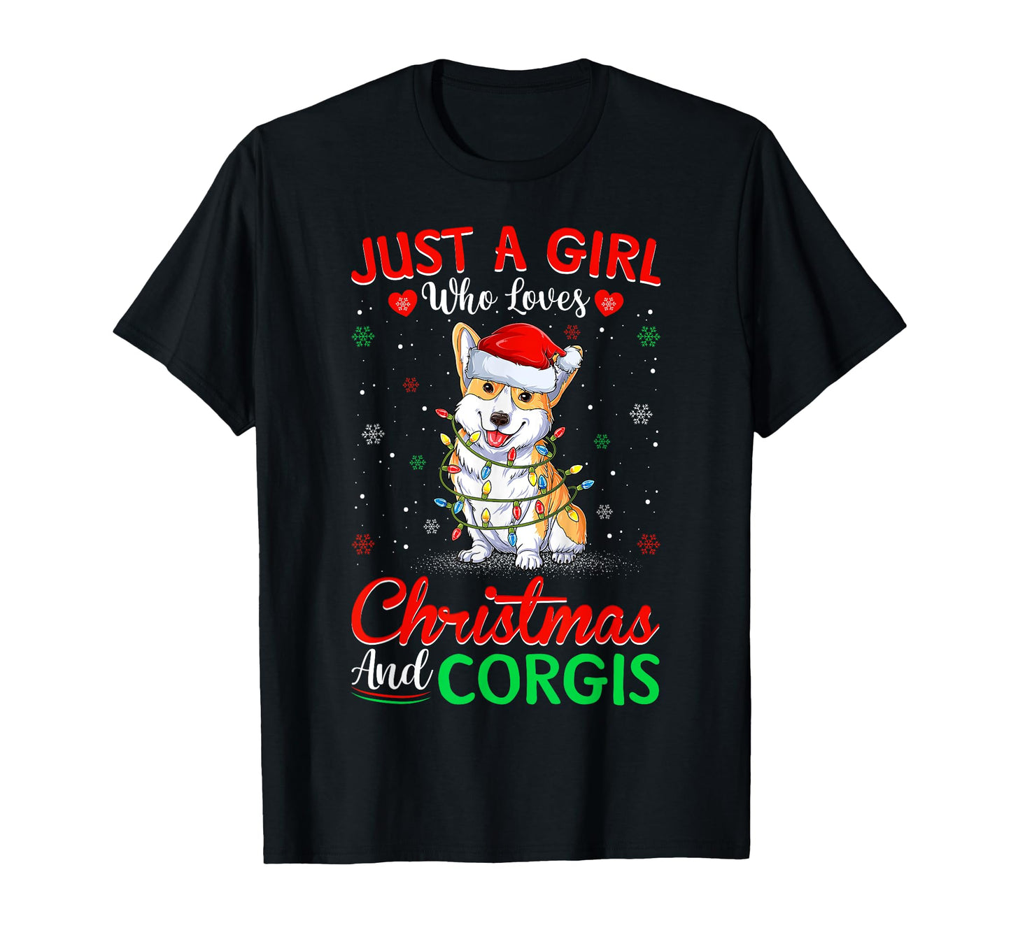 Just A Girl Who Loves Christmas And Corgis Lighting Xmas T-Shirt