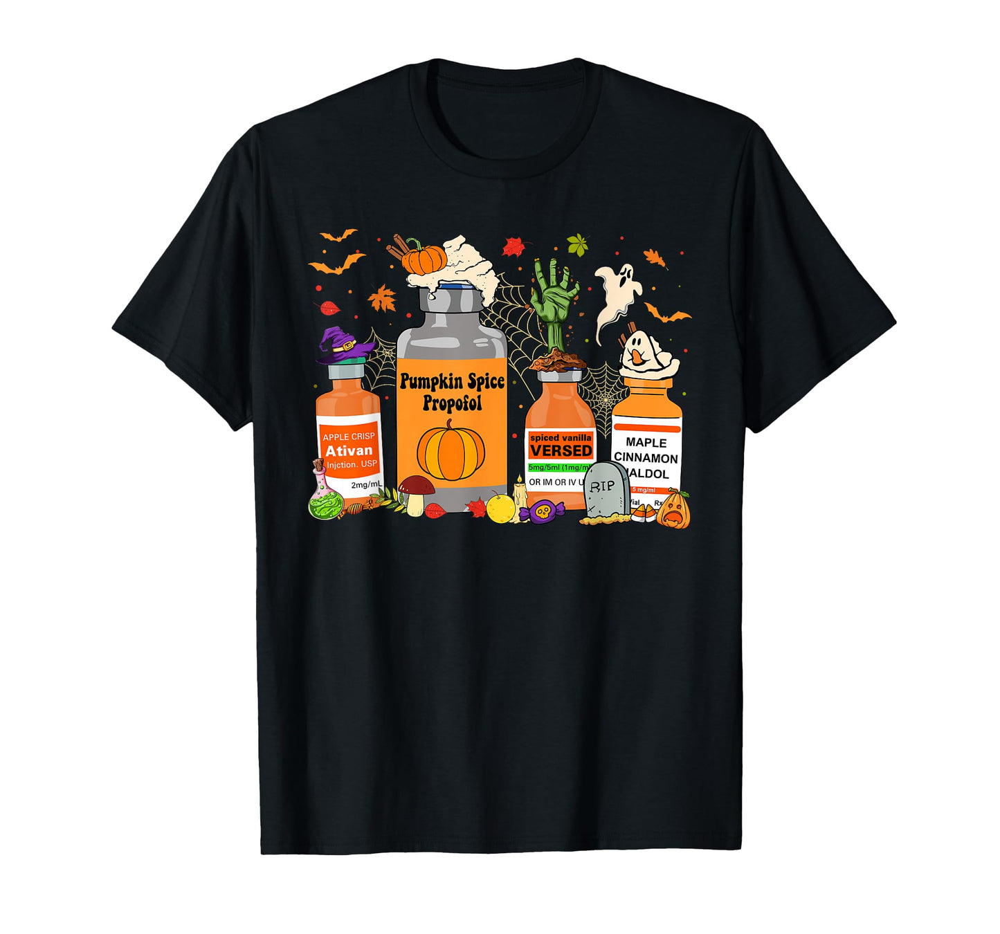 Pumpkin Spice Propofol Ativan Versed Haldol Halloween Nurse T-Shirt