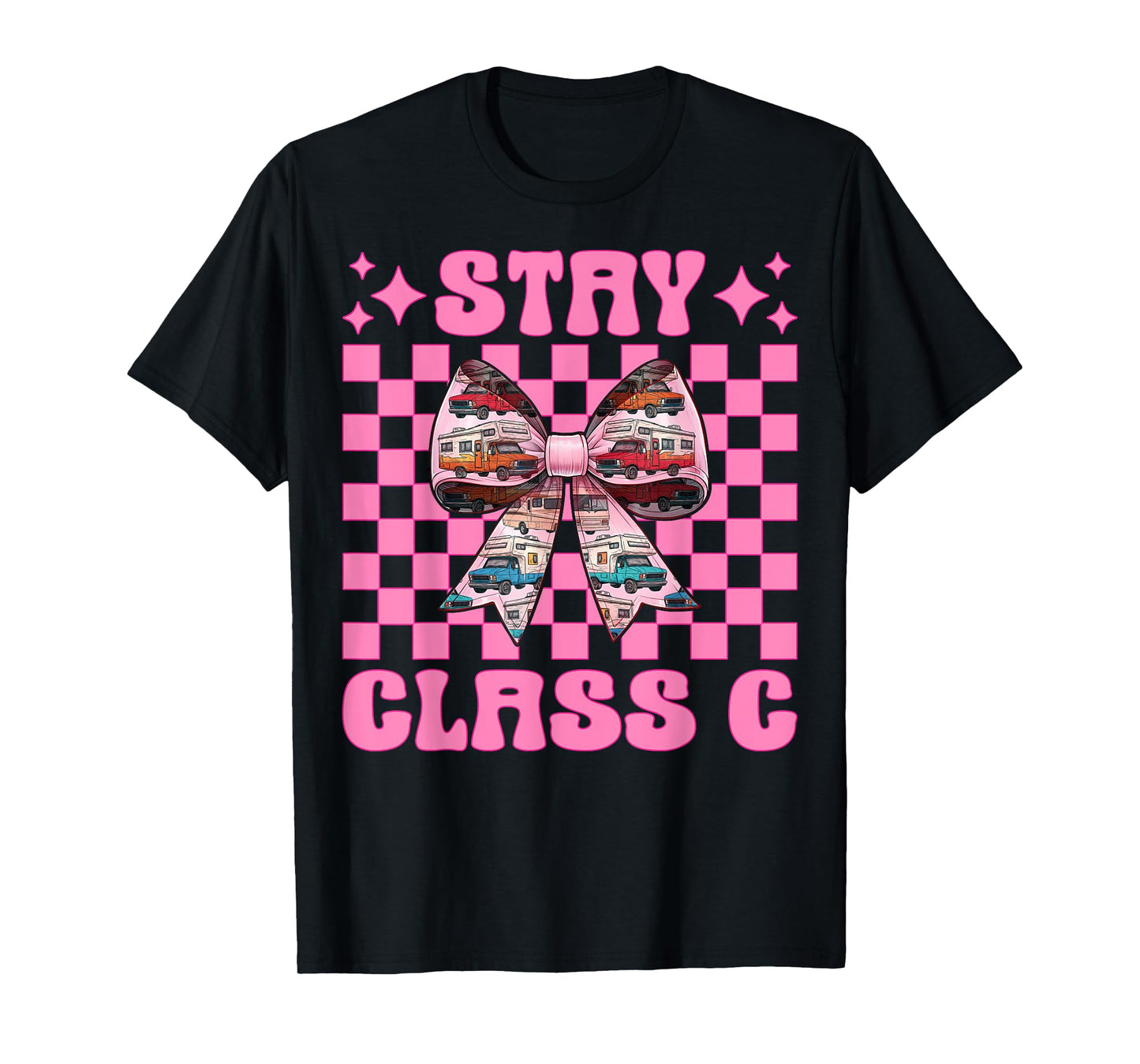 RV Camping Camper Motorhome Girl Mom Coquette Stay Class C T-Shirt