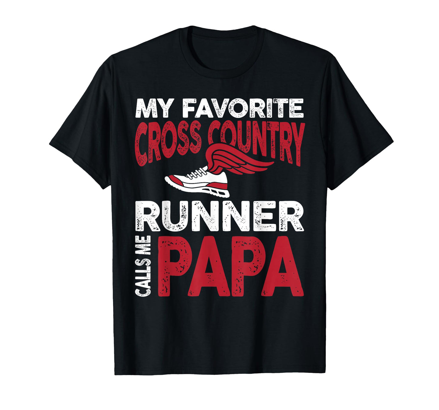 My Favorite Cross Country Runner Calls Me Papa Family T-Shirt