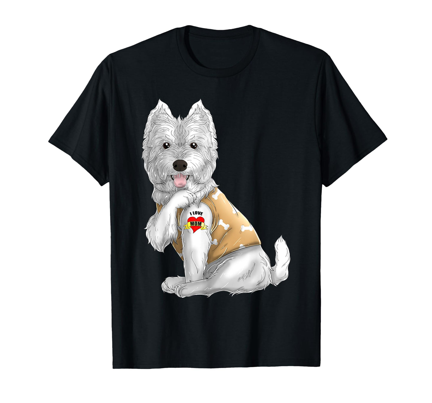 Westie I Love Mom Tattoo Dog Shirt Funny Mother's Day Gift T-Shirt