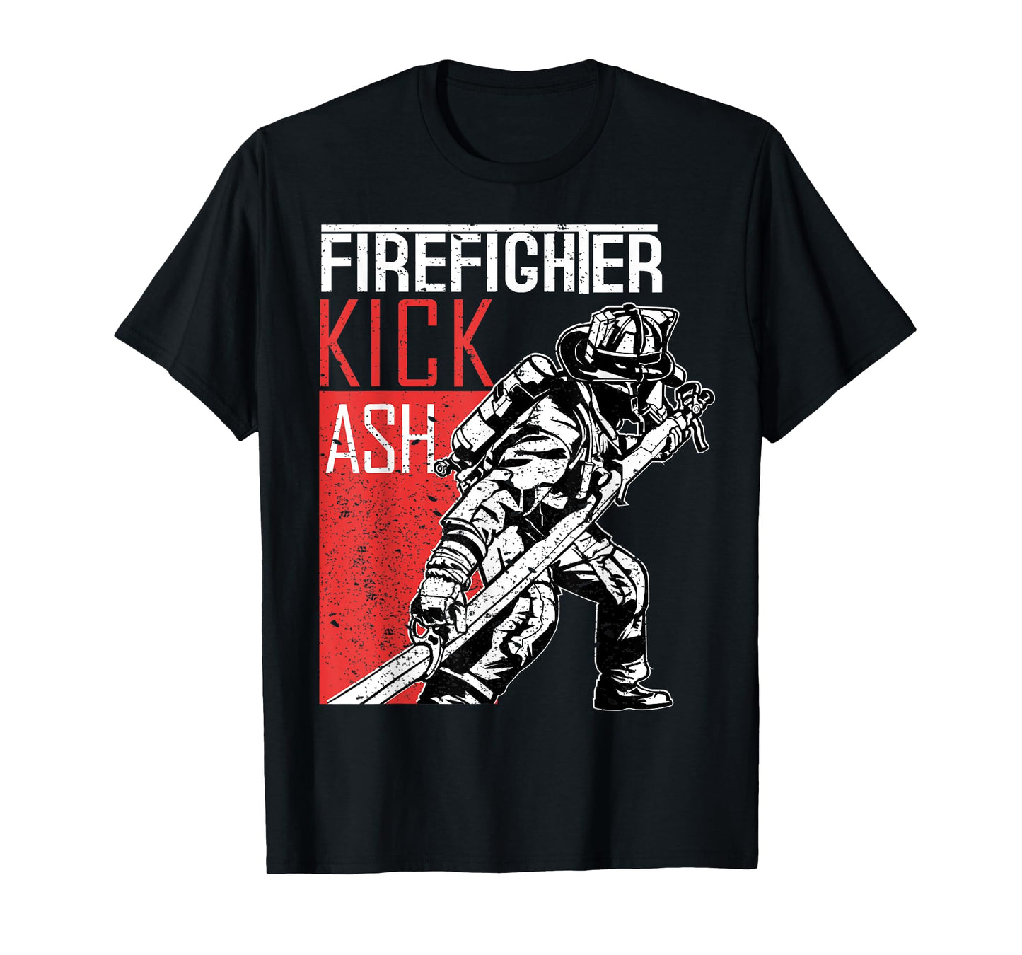Firefighter Kick Ash Fireman T-Shirt