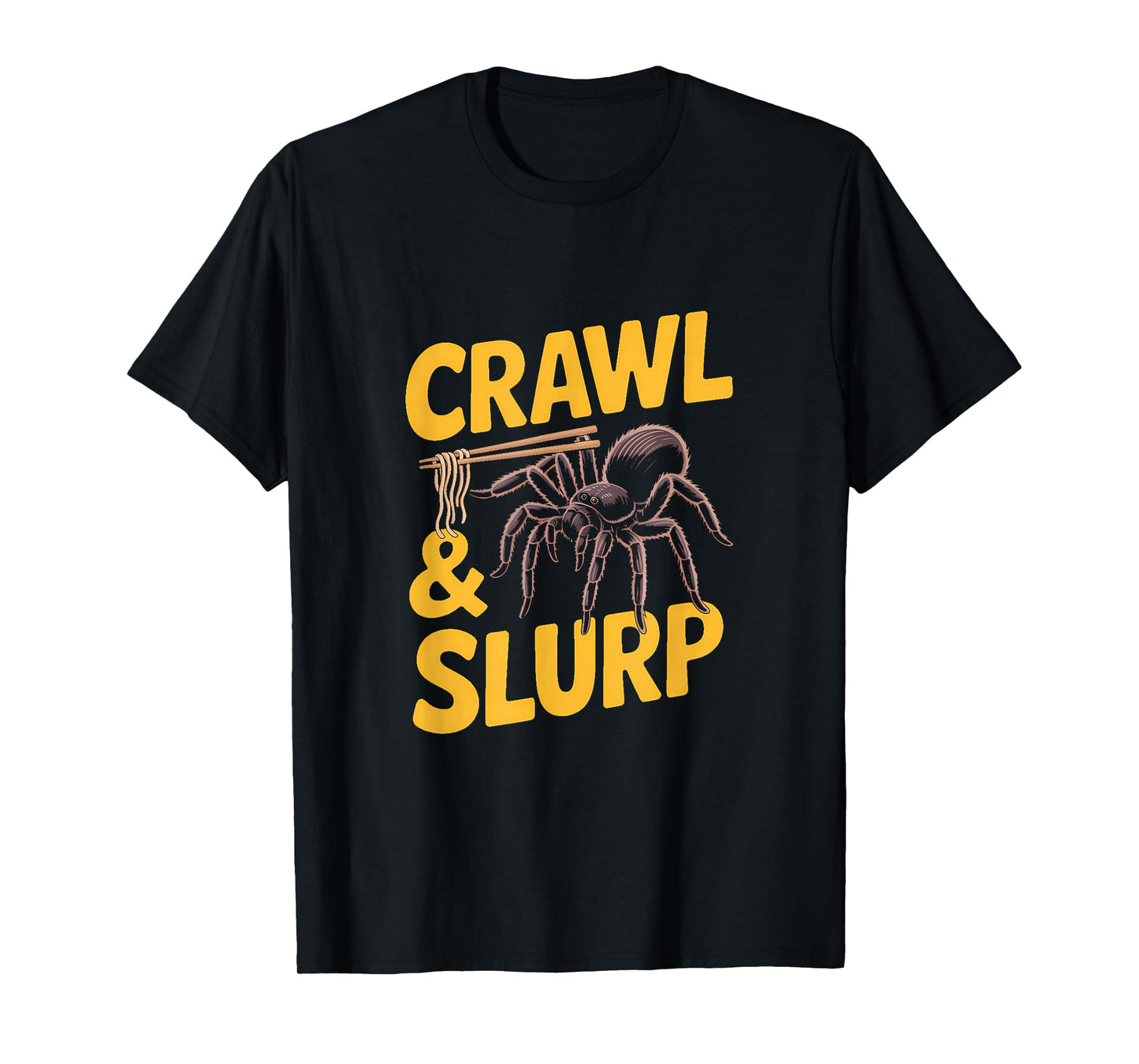 Tarantula Noodle Art - Crawl & Slurp T-Shirt