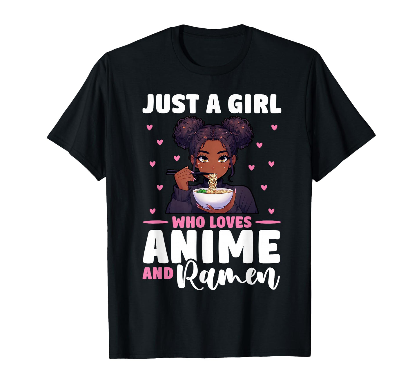 Just A Girl Who Loves Anime and Ramen African American T-Shirt