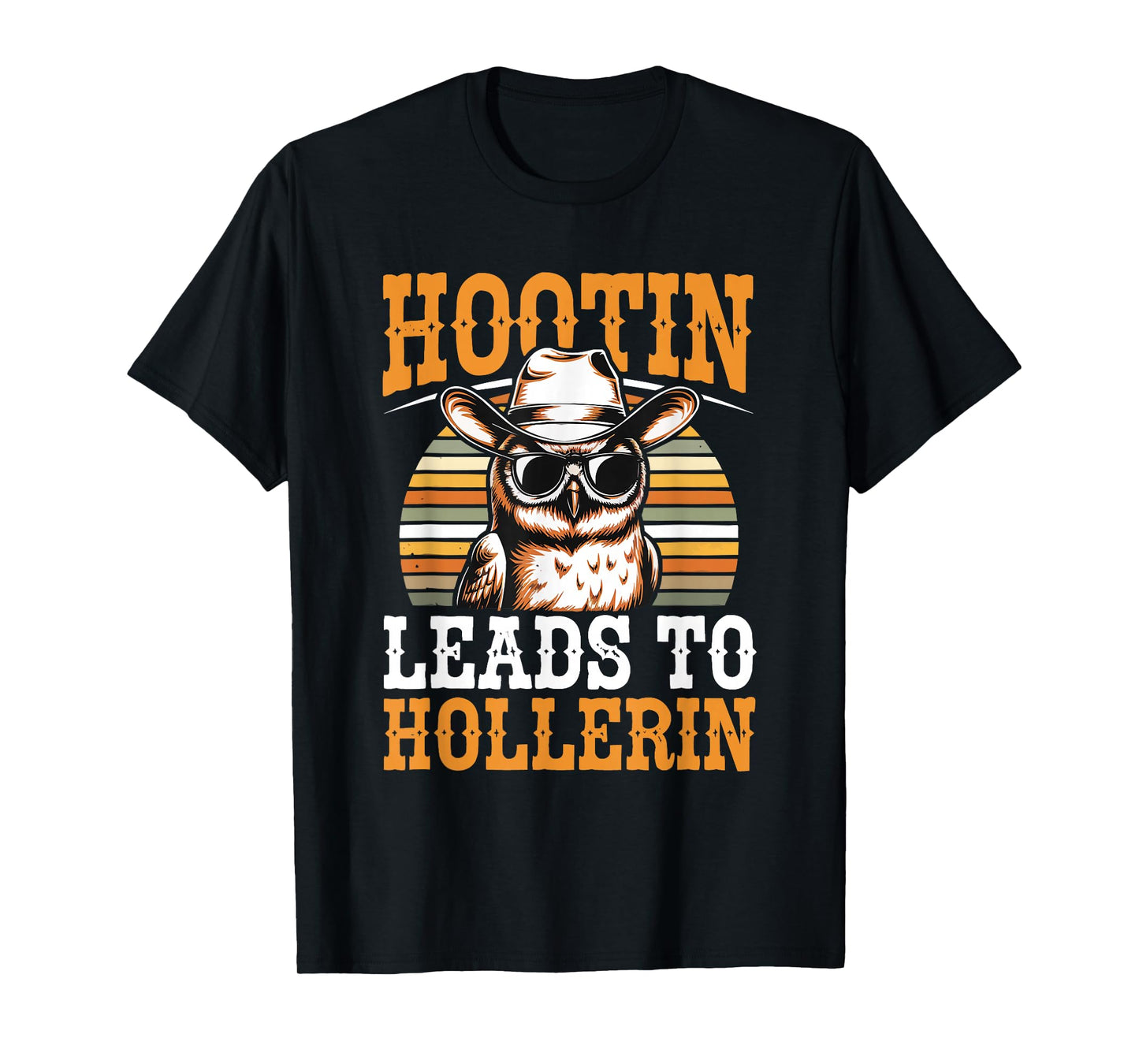 Hootin Leads to Hollerin Owl Cowboy Style Retro Western T-Shirt