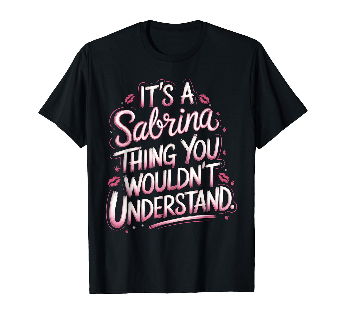 Its A Sabrina Thing You Wouldn't Understand Women T-Shirt