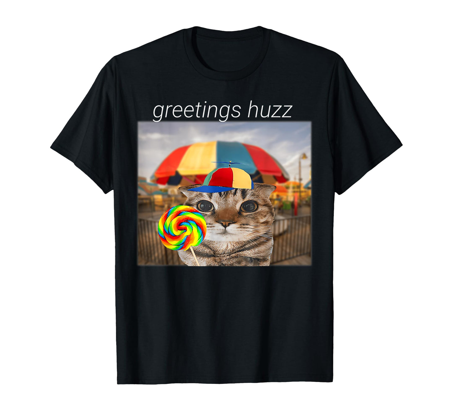 Greetings Huzz Meme Funny Cat Lollipop Men Women T-Shirt