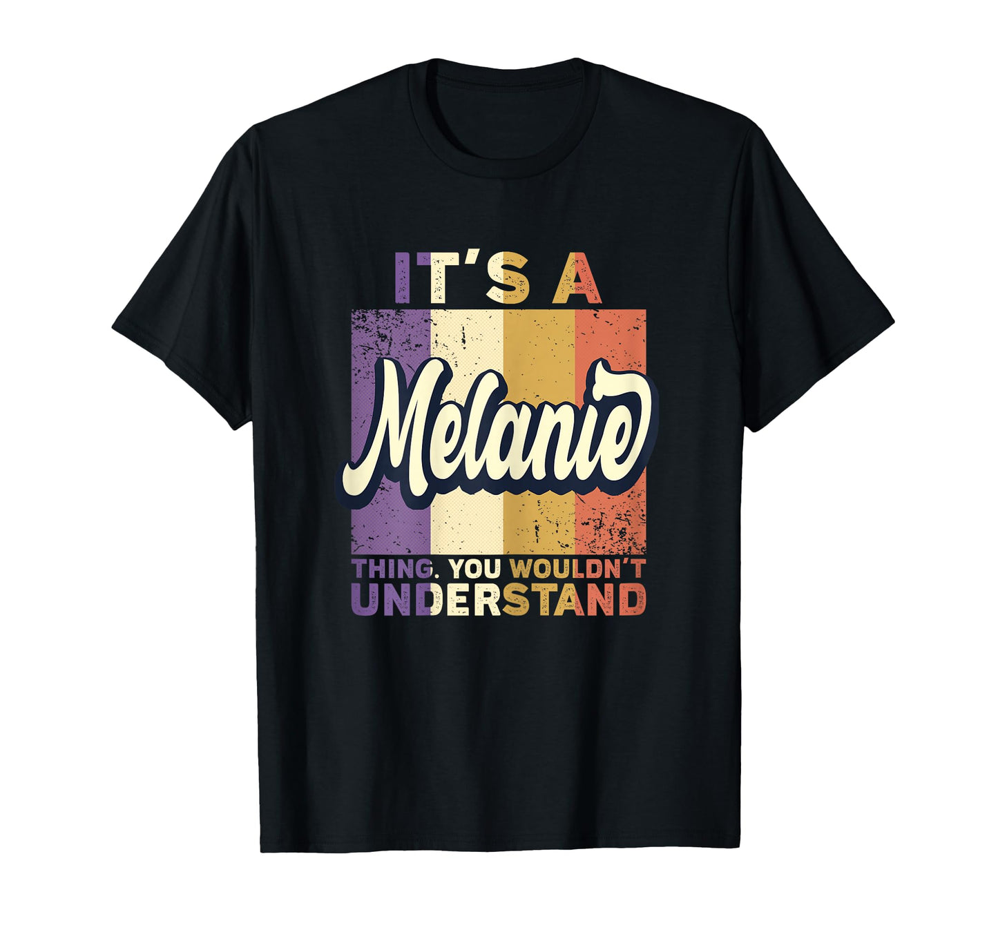 Name Melanie - It's A Melanie Thing T-Shirt