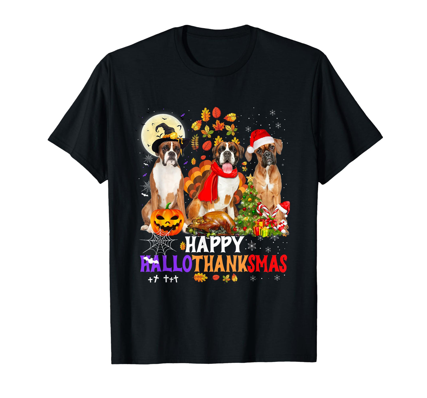 Boxer Dog Happy Hallothanksmas Halloween Thanksgiving Xmas T-Shirt
