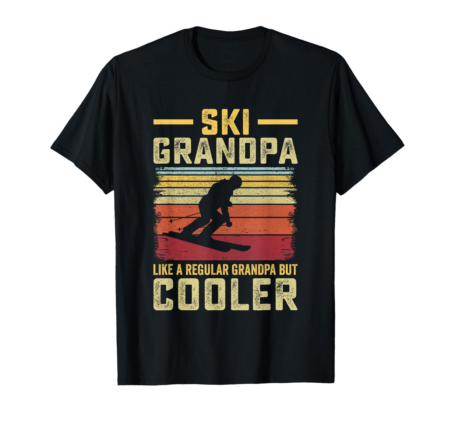 Father's Day - Ski Grandpa like a Regular Grandpa but Cooler T-Shirt