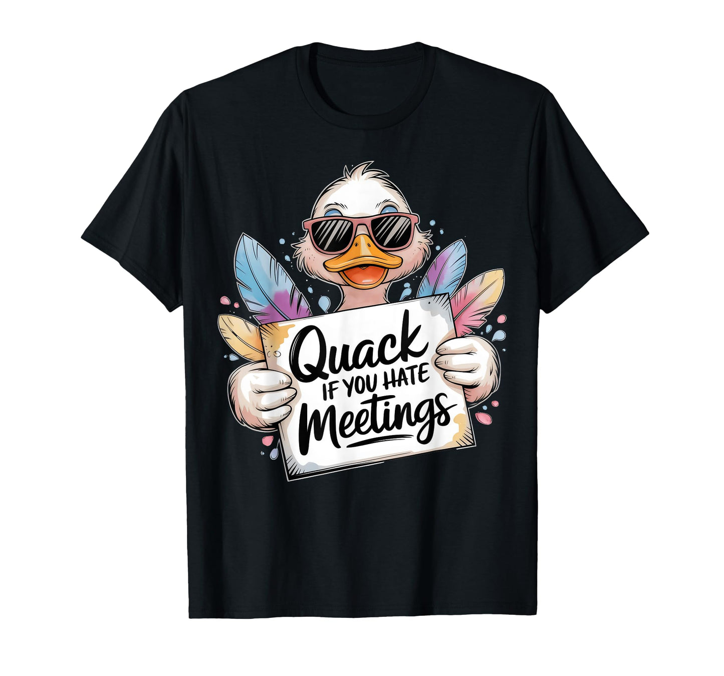 Funny Duck “Quack If You Hate Meetings” Work Humor T-Shirt