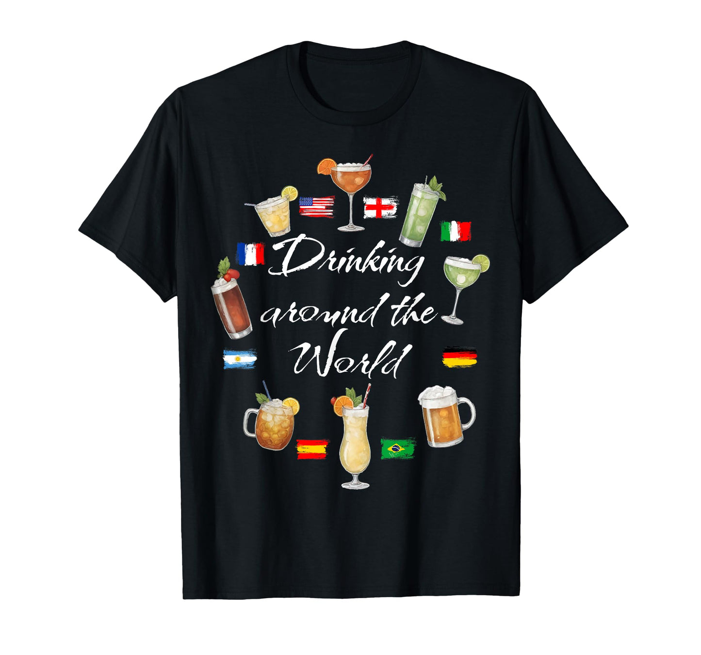 Drinking Around The World Vacation Drinking Showcase Funny T-Shirt
