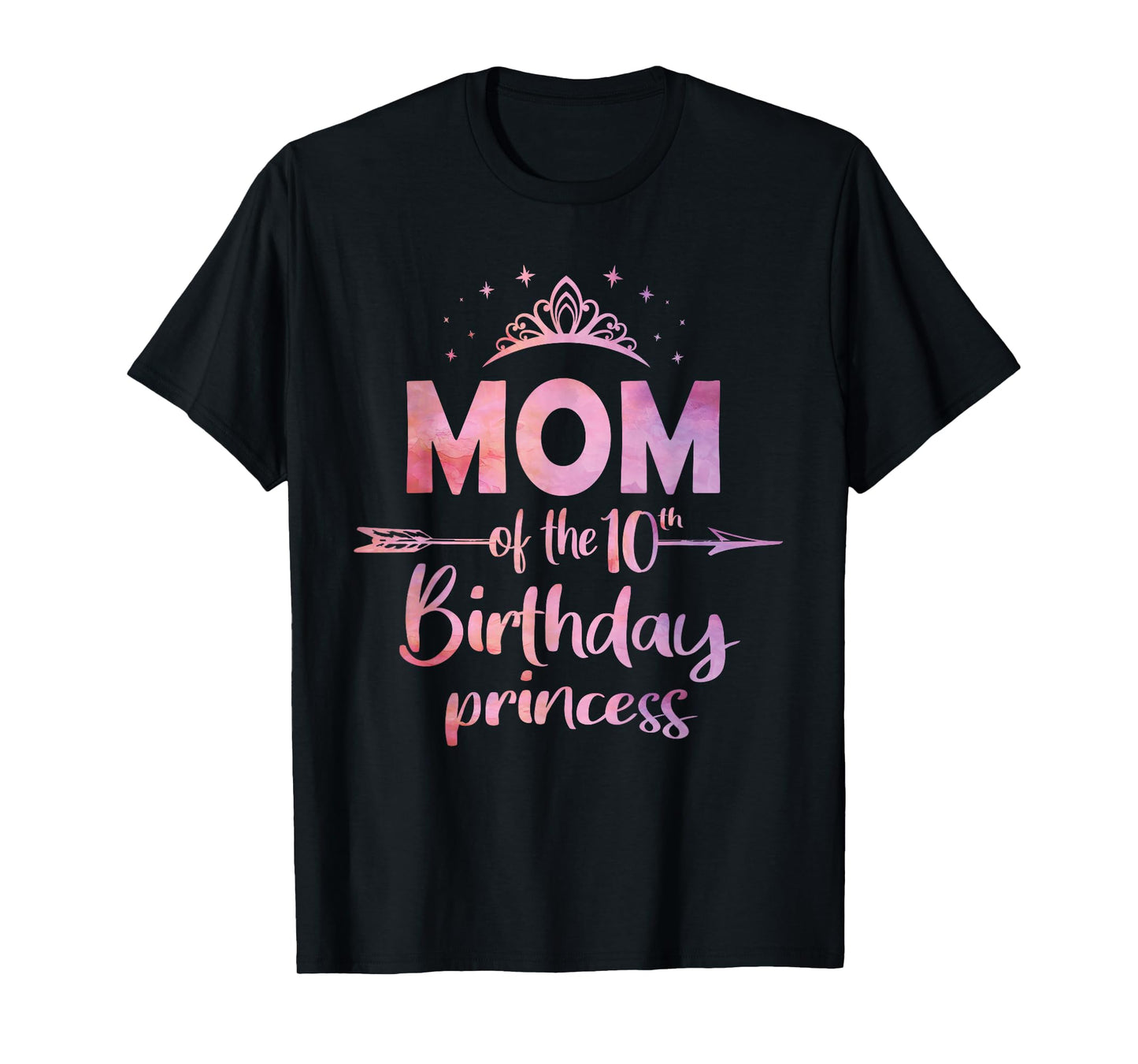 Mom of The 10th Birthday Princess Girl 10 Years Old B-Day T-Shirt