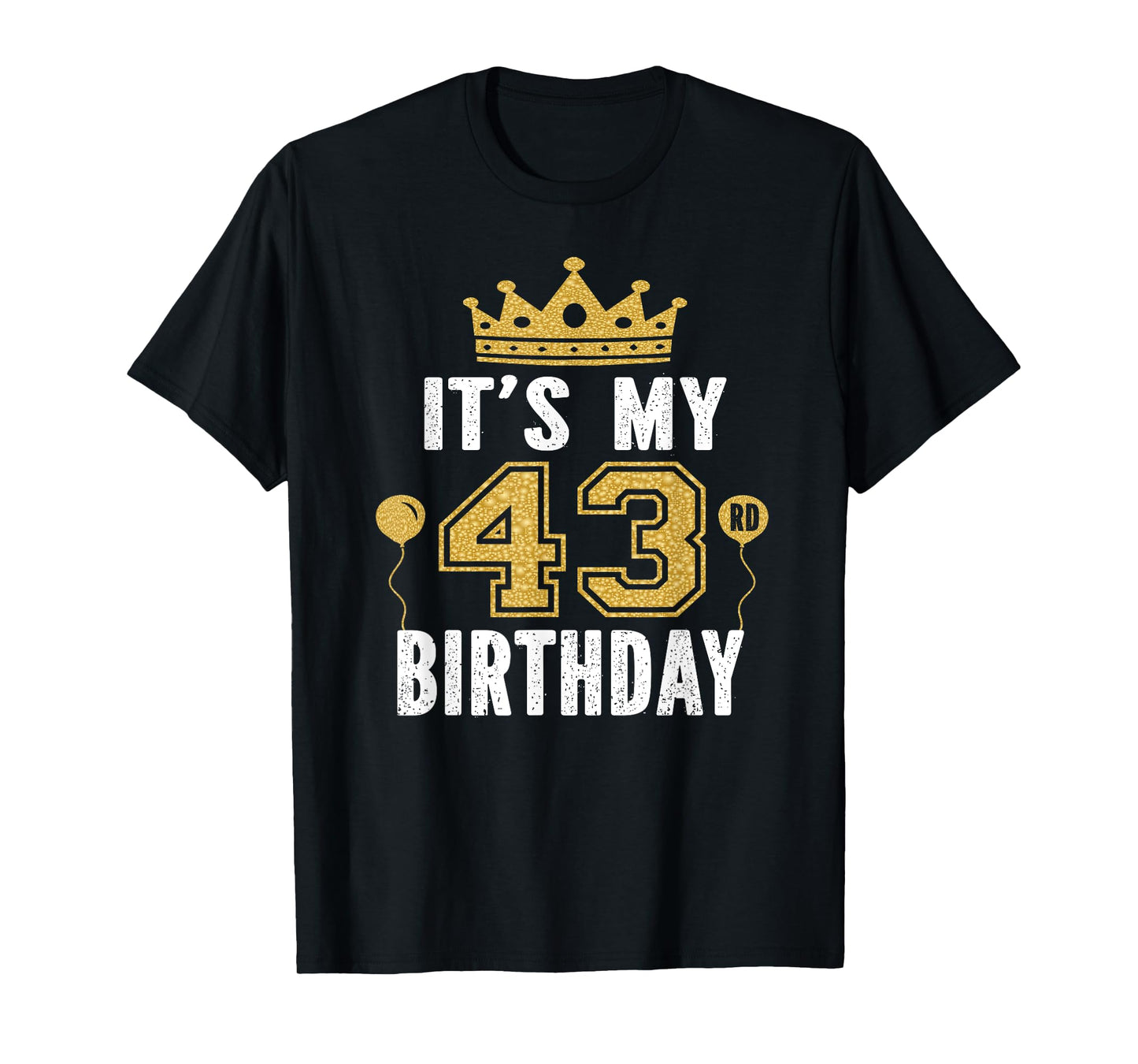 It's My 43rd Birthday Gift For 43 Years Old Man And Woman T-Shirt
