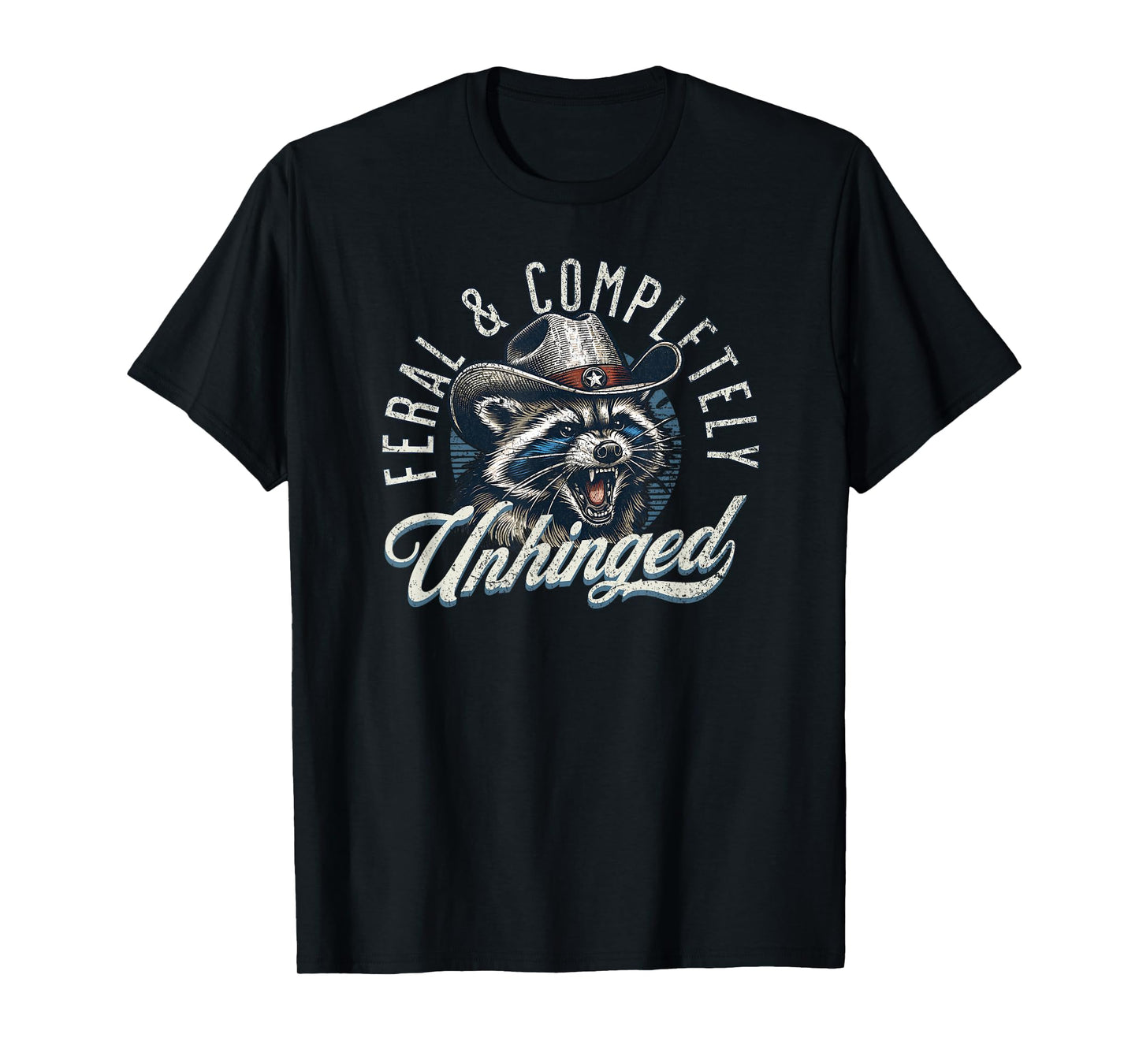 Funny Feral and Completely Unhinged Cowboy Raccoon T-Shirt