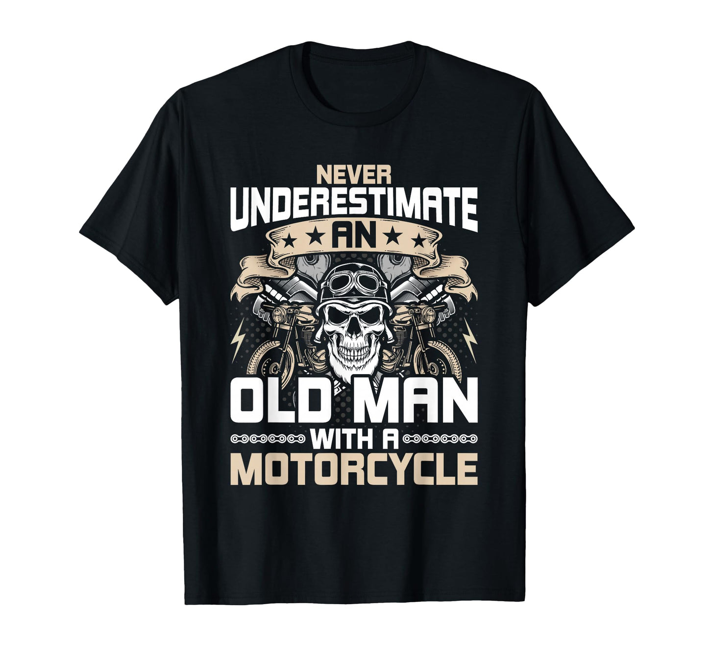 Never Underestimate an old man with a Motorcycle Biker T-Shirt