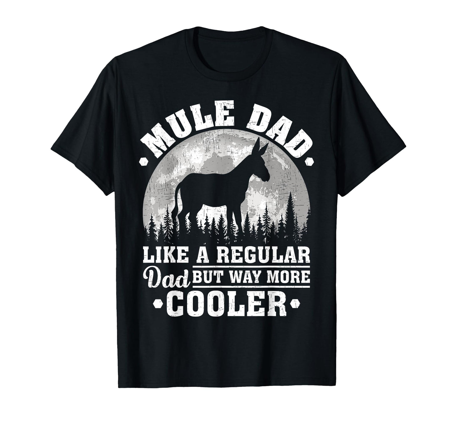 Mule Dad Like A Regular Dad Funny Mule Father's Day T-Shirt