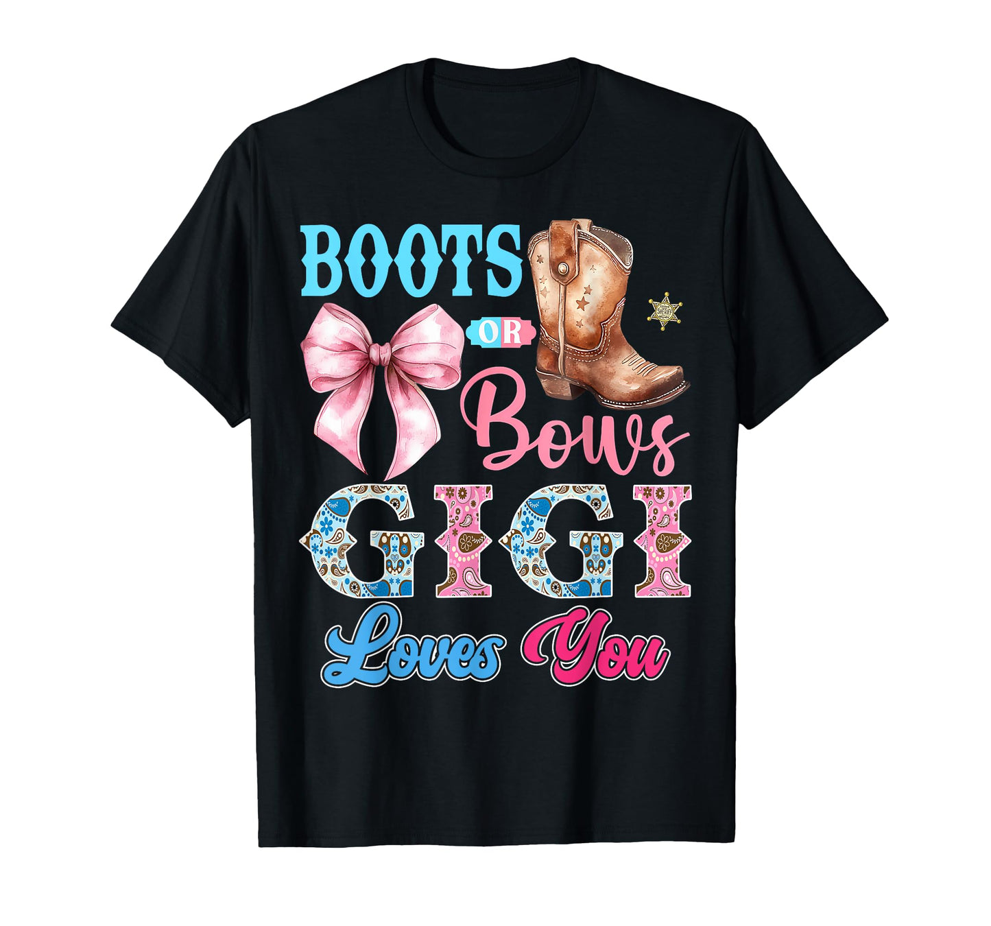 Boots or Bows Gigi Loves You Gender Reveal Party T-Shirt