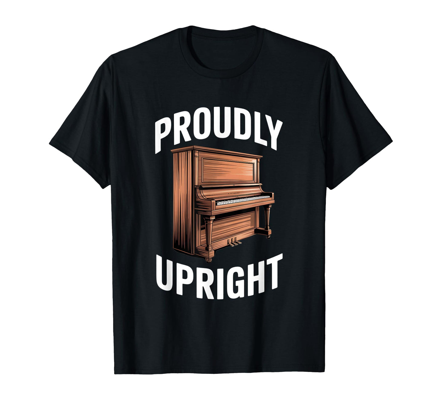 Proudly Upright Piano Elegance Enthusiasts T-Shirt