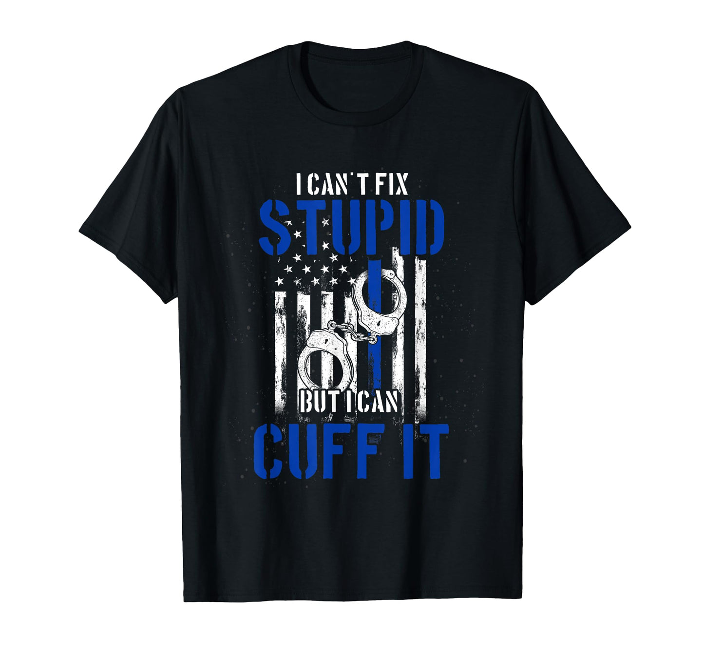 Funny Policeman Gift Cuff Law Enforcement Police T-Shirt