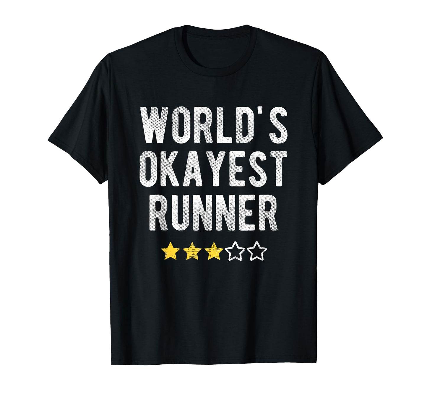 Worlds #1 Okayest Runner Funny Costume Best Runner T-Shirt