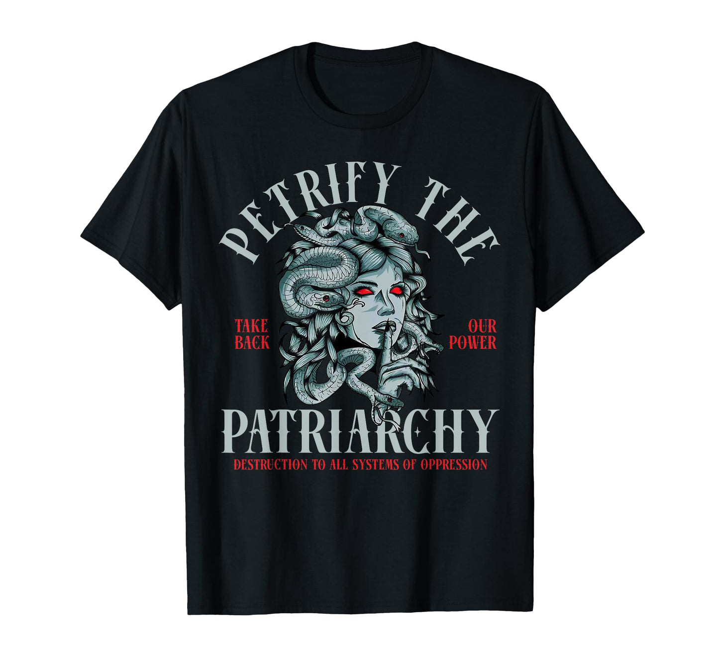 Medusa Petrify The Patriarchy T-Shirt