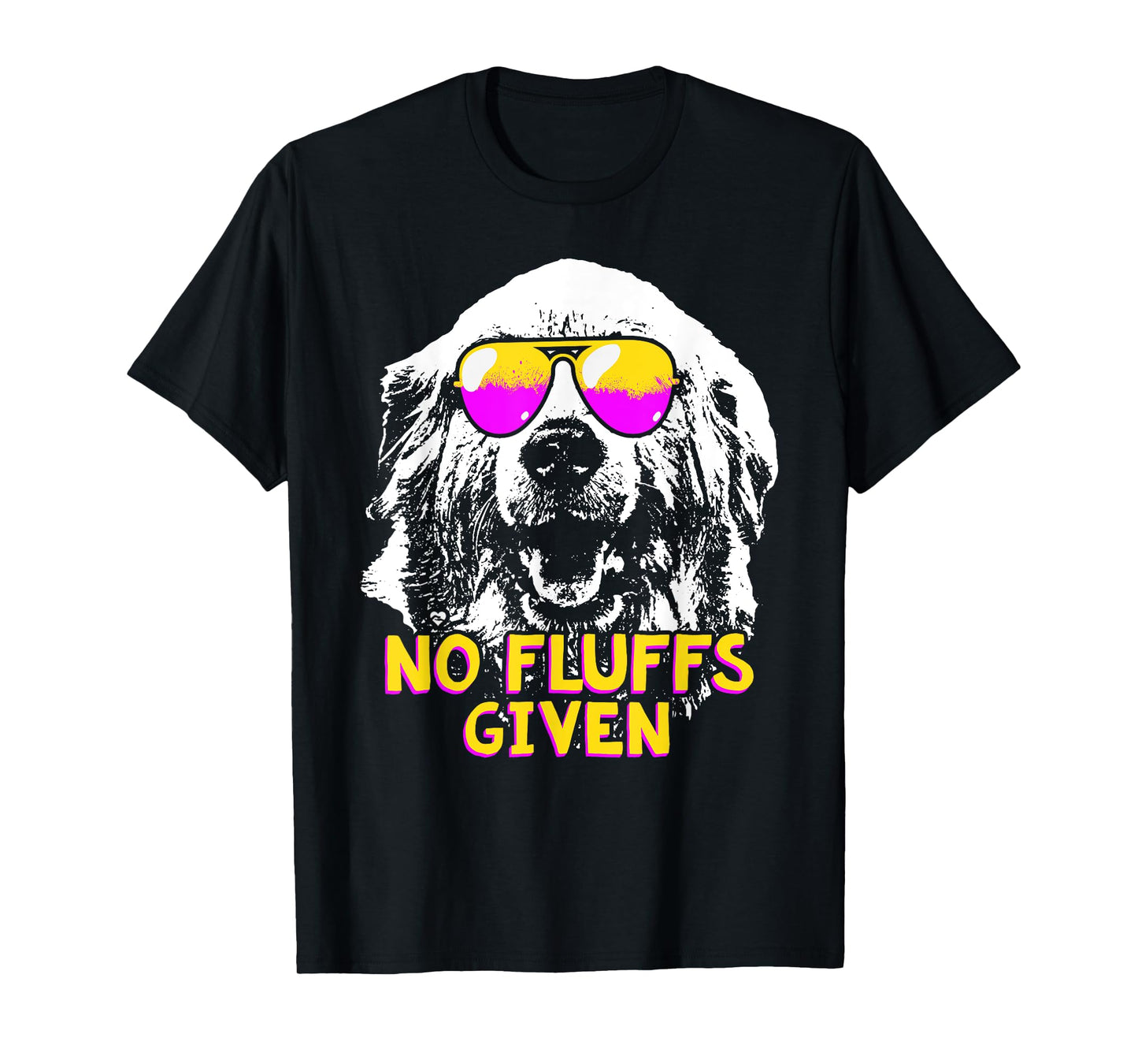 Great Pyrenees No Fluffs Funny Shirt T-Shirt