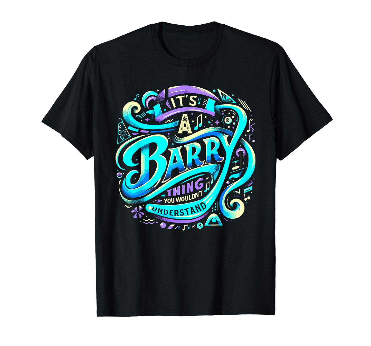 It's A Barry Thing, You Wouldn't Understand! Shirt Barry T-Shirt