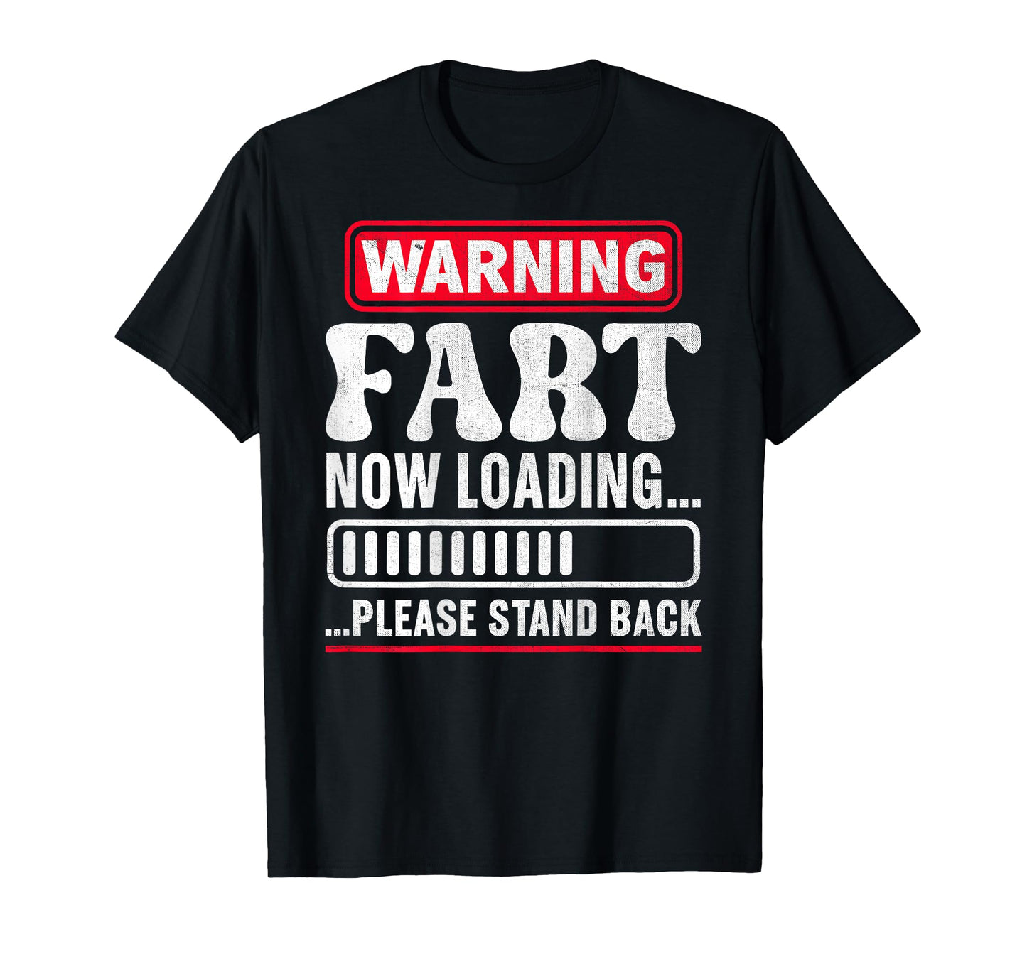 Warning Fart Now Loading Please Stand Back T-Shirt