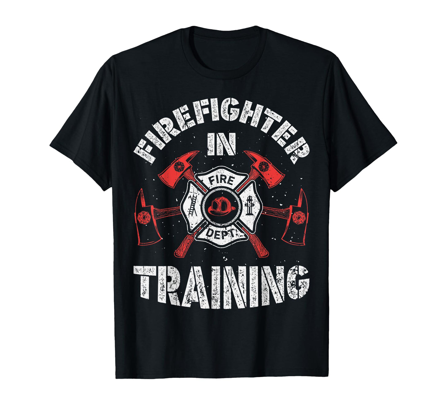 Firefighter In Training Funny Fireman Firefighting Men Women T-Shirt
