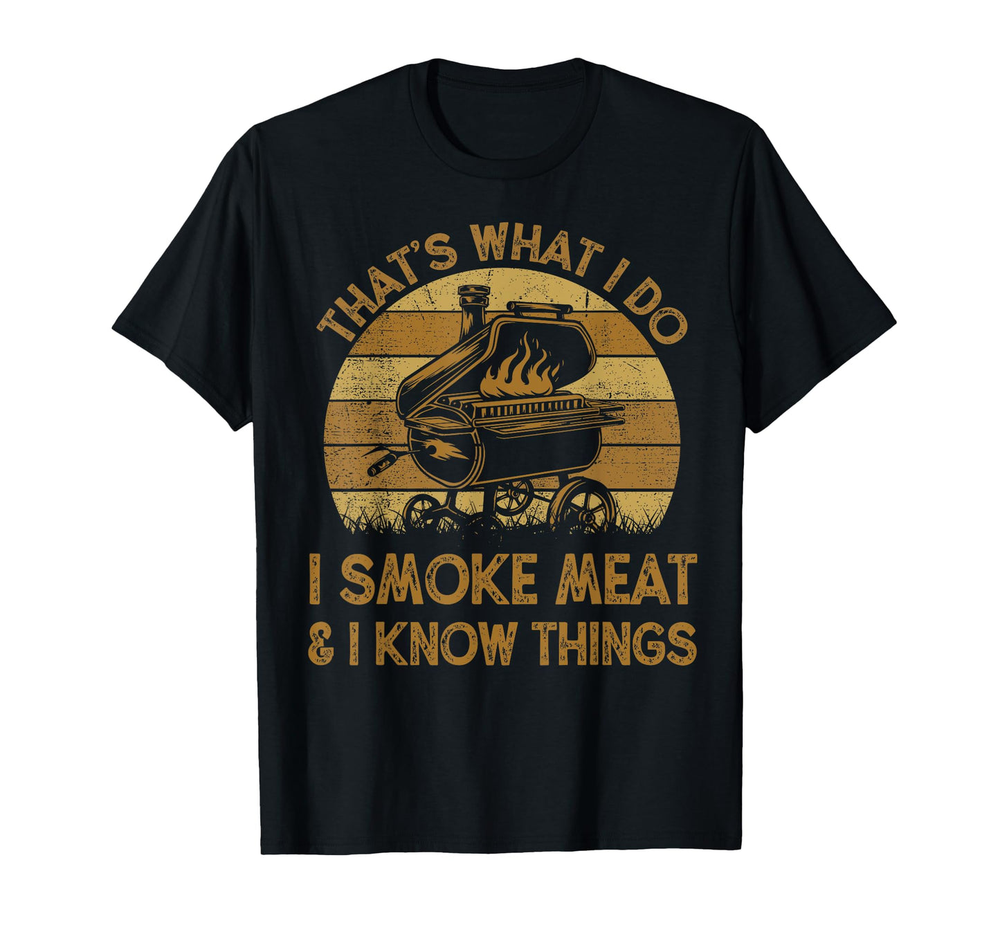 Chef Dad That's What I Do I Smoke Meat & I Know Things BBQ T-Shirt