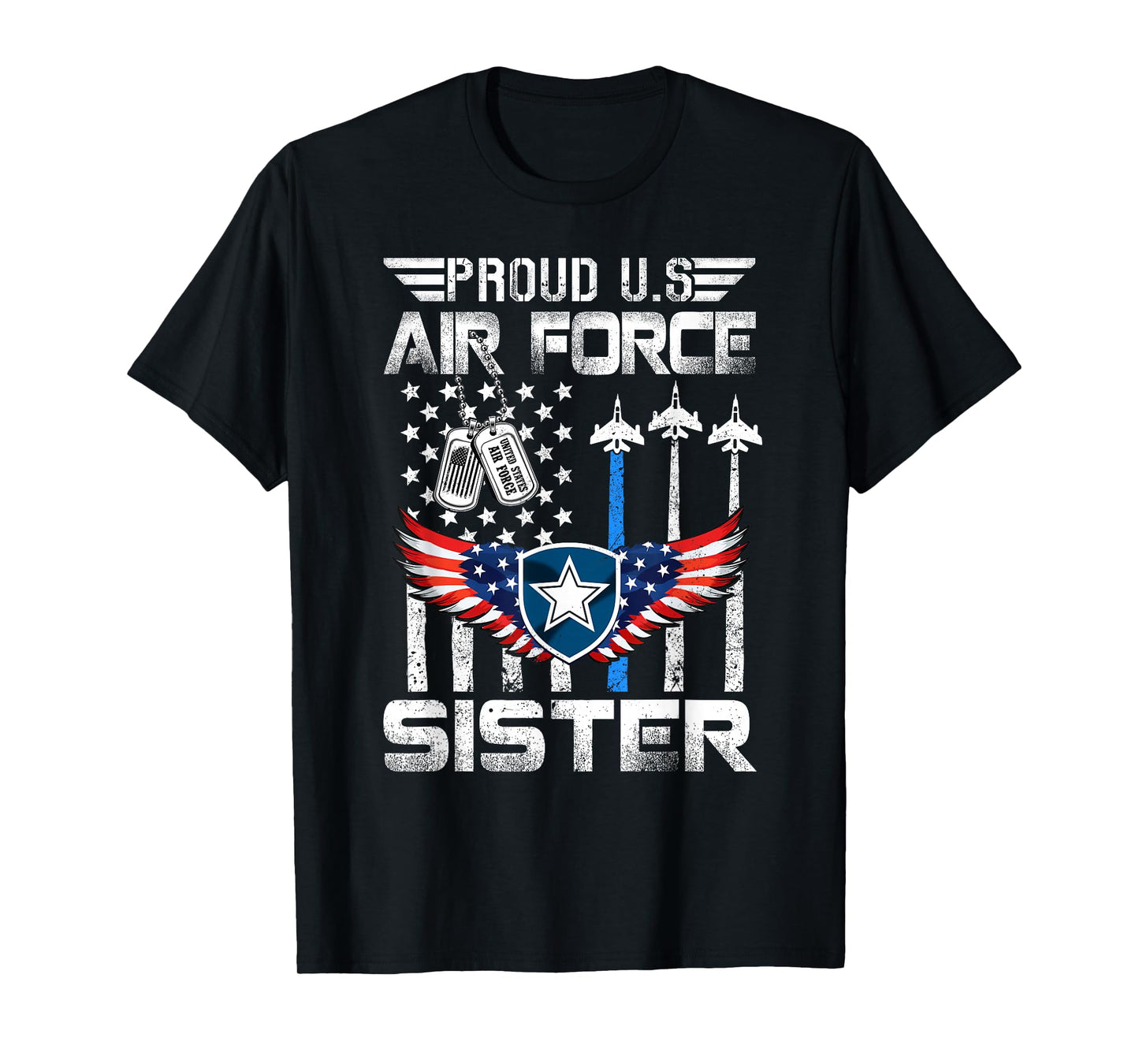 Proud US Air Force Sister Flag Air Force Graduation Sister T-Shirt