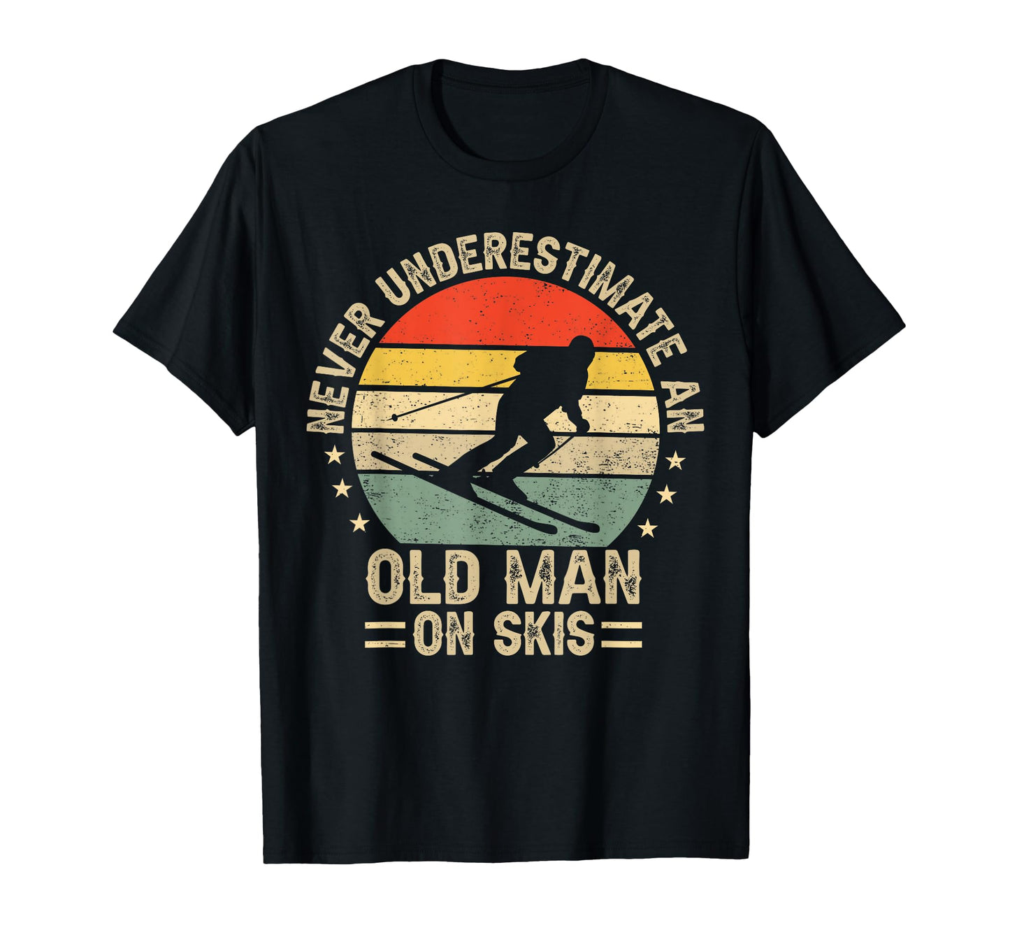 Never Underestimate An Old Man On Skis Funny Skiing Skier T-Shirt