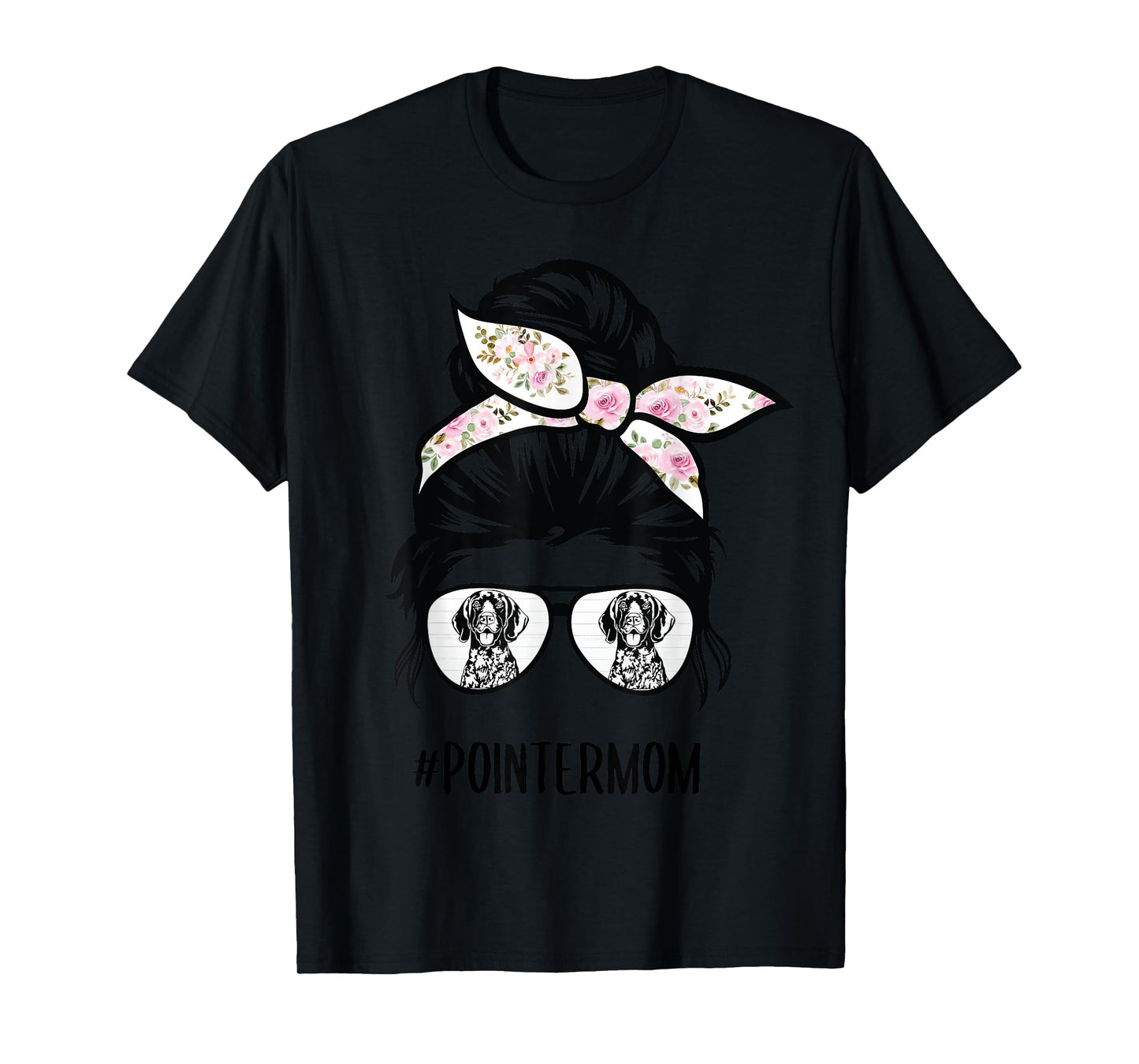 German Shorthaired Pointer mom messy bun hair glasses T-Shirt