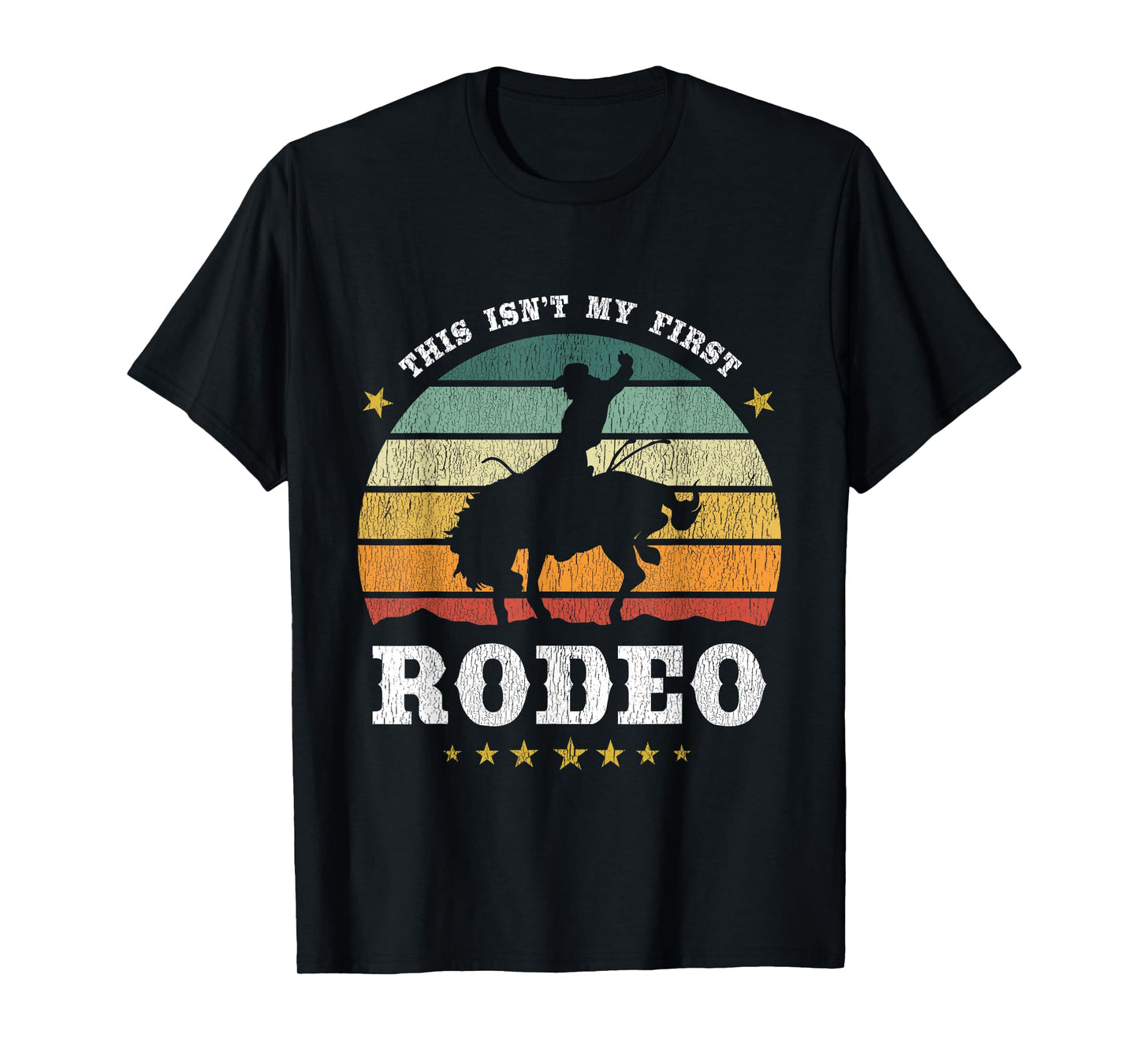 Americana This Isn't My First Rodeo Western Texan Retro Design T-Shirt